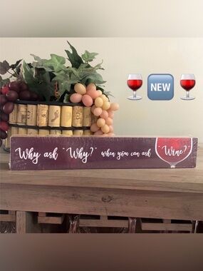 Charming decorative sign/Art with a wine-themed quote. Perfect for wine lovers